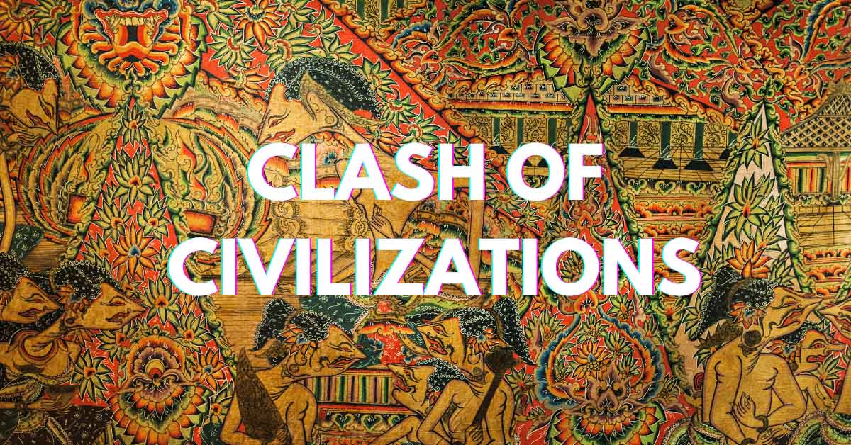 Clash of civilizations